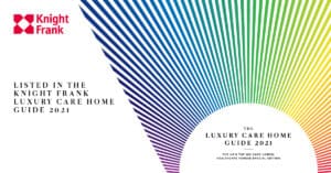 Knight Frank Luxury Care Home Guide 2021